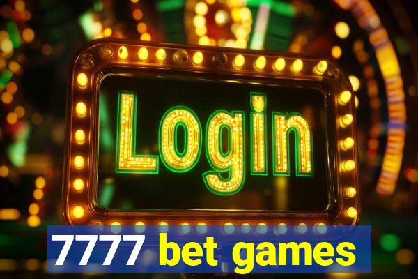 7777 bet games